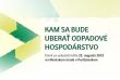 Kam sa bude uberať odpadové hospodárstvo?